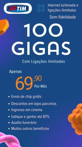 TIM 100 gigas com ligacoes ilimitadas