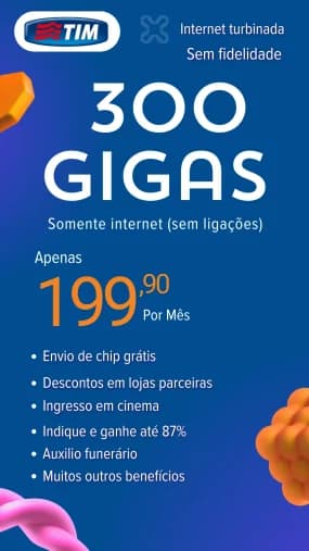 TIM 300 gigas somente internet