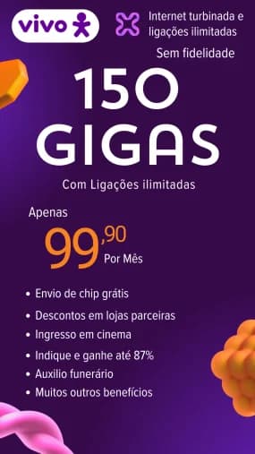 Vivo 150 gigas com ligacoes ilimitadas